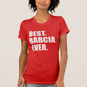 Best Babcia Ever Poolse grootmoeder T-shirt