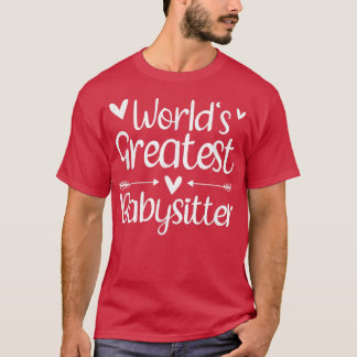 Best Babysitter Ever 1598 T-shirt