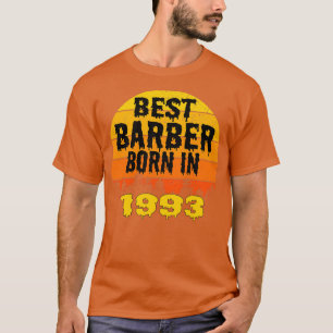 Best Barber geboren in 1993 Birthday  T-shirt