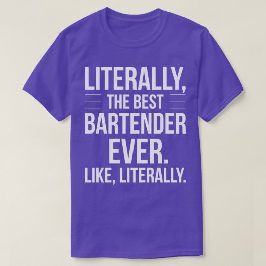 Best Bartender Ever Appreciation Funny Gift for Ba T-shirt (Design voorkant)