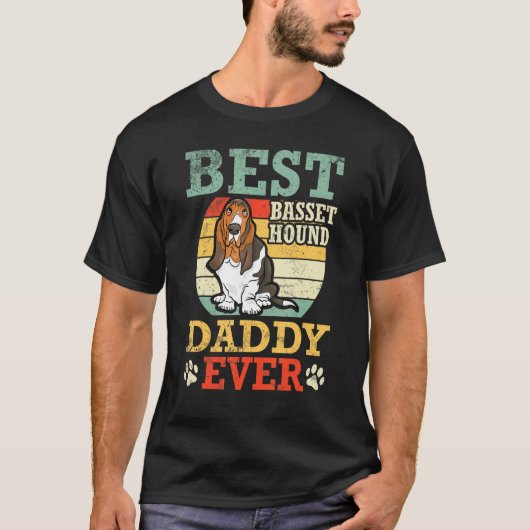 Best Basset Hound Dog Daddy Ever Father Day Dad So T-shirt (Voorkant)