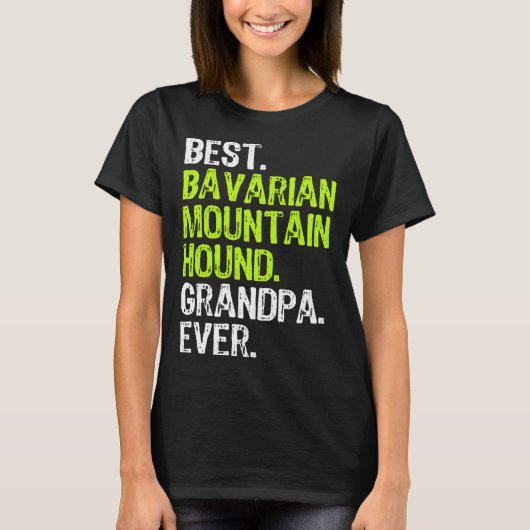 Best Bavarian Mountain Hound Grandpa Ever Dog T-shirt (Voorkant)