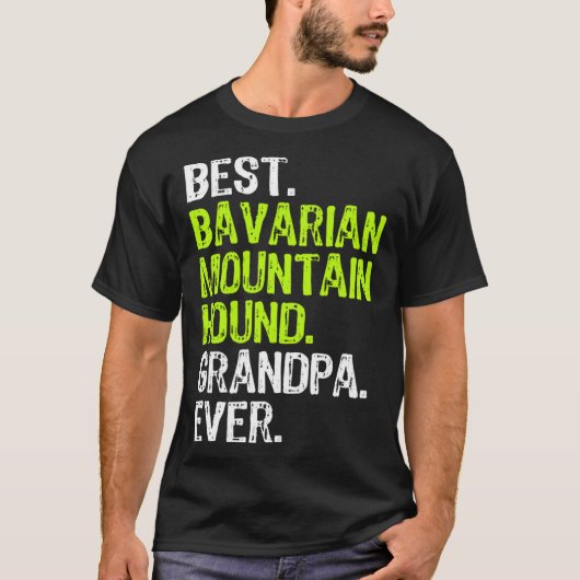 Best Bavarian Mountain Hound Grandpa Ever Dog T-shirt (Voorkant)