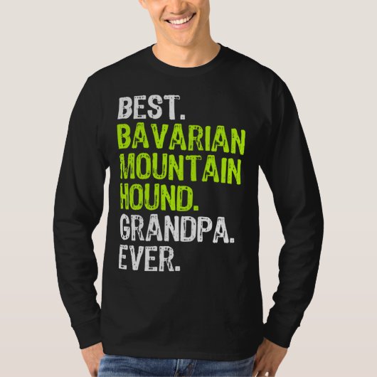 Best Bavarian Mountain Hound Grandpa Ever Dog T-shirt (Voorkant)