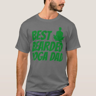 Best beard yoga Dad T-shirt