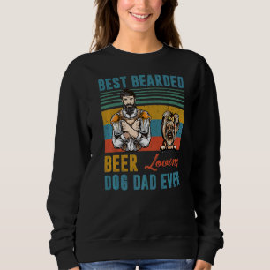 Best Bearded Beer Loving Dog Dad Ever Yorkshire Te Trui