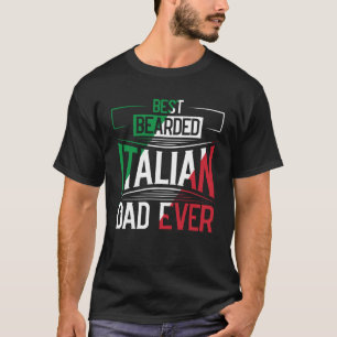 Best Bearded Italiaanse Pap Ooit Italiaanse Roots  T-shirt