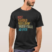 Best Beared Beer Lovin Border Collie Dad Dog Owne T-shirt (Voorkant)