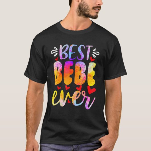 Best Bebe Ever Moederdag T-shirt (Voorkant)