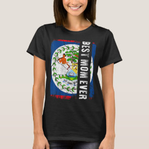 Best Belizean Ma Ever Belize Flag Moederdag T-shirt