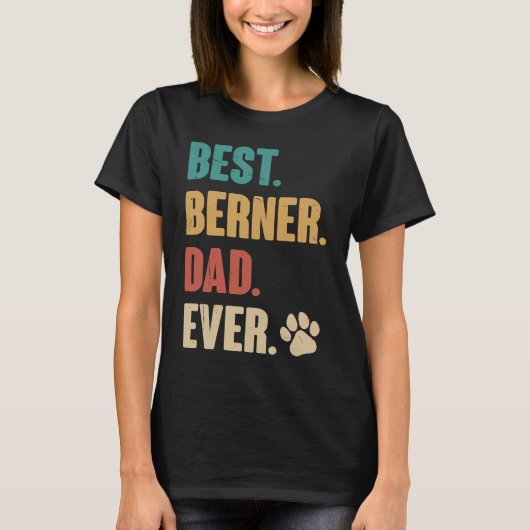 Best Berner Dad Ever   Bernese Mountain Dog T-shirt (Voorkant)