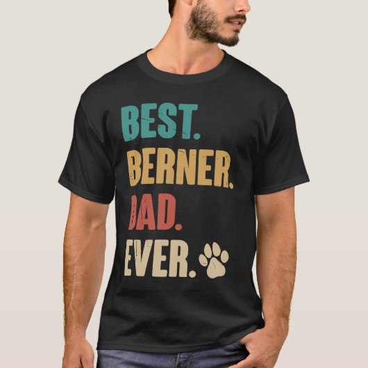 Best Berner Dad Ever   Bernese Mountain Dog T-shirt (Voorkant)