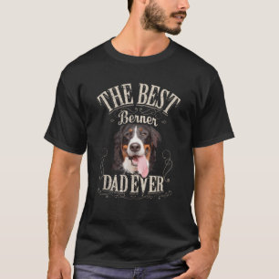 Best Berner Dad Ever Funny Bernese Mountain Dog Gi T-shirt