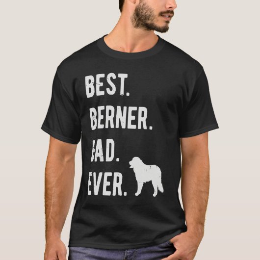 Best Berner Dad Ever Mens Bernese Mountain Dog T-shirt (Voorkant)