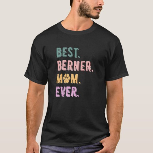 Best Berner Mam Ever Bernese Mountain Dog Mam Vin T-shirt (Voorkant)