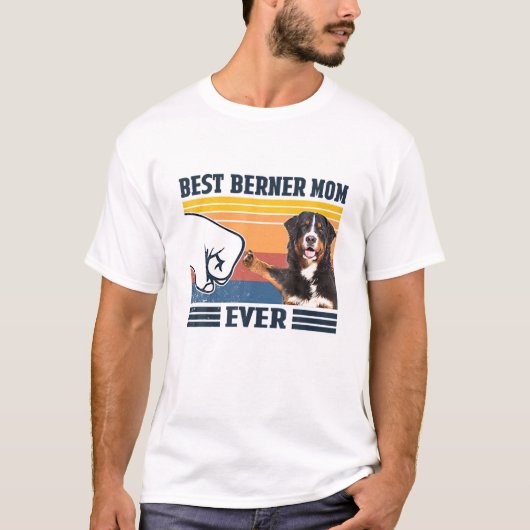 Best Bernese Mountain Dog Mam Ever Funny Dog Mam T-shirt (Voorkant)
