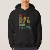 Best Bernese Mountain Mom Ever Dog  Mother s Day Hoodie (Voorkant)