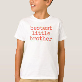 Best Best Little Brother Fun Kind T-shirt
