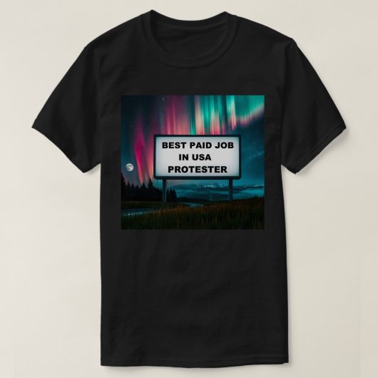 Best betaalde baan in Amerika! T-shirt (Design voorkant)