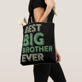 Best Big Brother Bro Ever Ouder Sbling Funny Gift Tote Bag (Dichtbij)