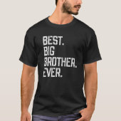 Best Big Brother Ever Funny Cool T-shirt (Voorkant)