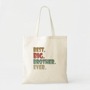 Best Big Brother Ever Ouder Verwant Teenager Gift Tote Bag