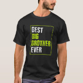 Best Big Brother Ever T-shirt (Voorkant)