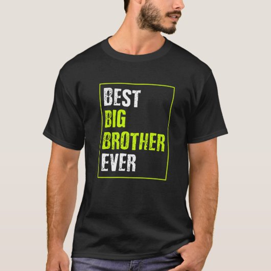 Best Big Brother Ever T-shirt (Voorkant)