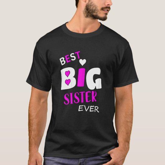 Best Big Sister Ever T-shirt (Voorkant)