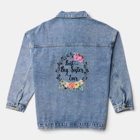 Best Big Sister Ever Women Floral Decoration Siste Denim Jacket (Achterkant)