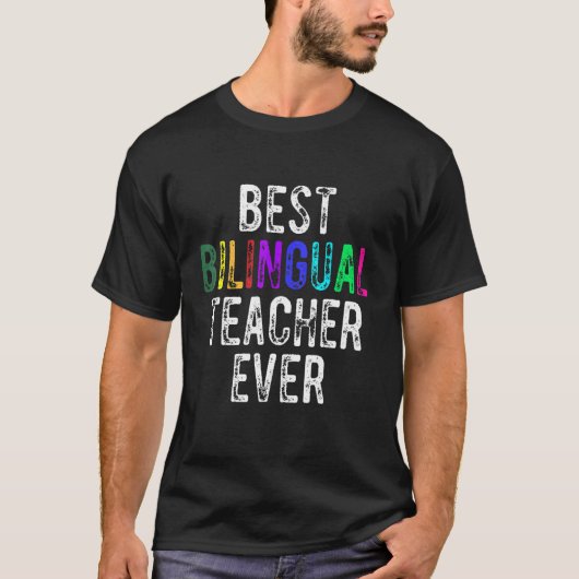 Best Bilingual Teacher Ever Maestra Bilingüe T-shirt (Voorkant)