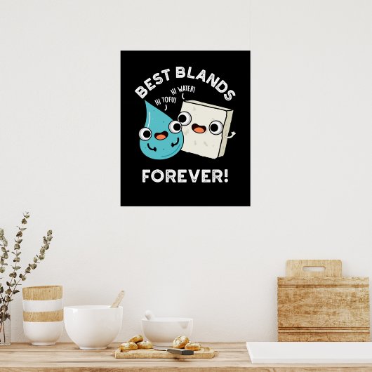 Best Blands Forever Funny BFF Pun Dark BG Poster (Keuken)