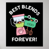 Best Blends Forever Funny BFF Pun Dark BG Poster (Voorkant)