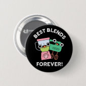 Best Blends Forever Funny BFF Pun Dark BG Ronde Button 5,7 Cm (Voorkant /achterkant)