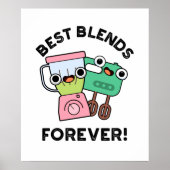 Best Blends Forever Funny BFF Pun Poster (Voorkant)
