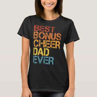 Best Bonus Cheer Pap Ever Cheerlead Stepdad Vin T-shirt