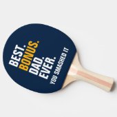 Best Bonus Dad Ever Stepfather You Smashed It Tafeltennisbatje (Zijkant)