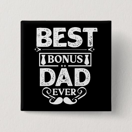 Best Bonus Dad Ever Vierkante Button 5,1 Cm (Voorkant)