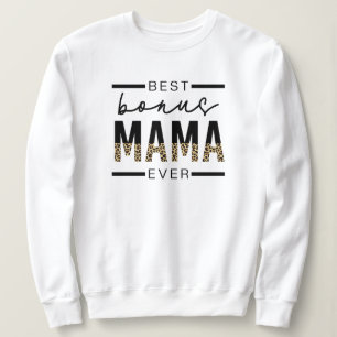 Best Bonus Mama Ever Gifts voor Stepmam T Trui