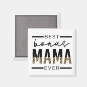 Best Bonus Mama Ever Gifts voor Stepmama Magneet (Voorkant / Achterkant)