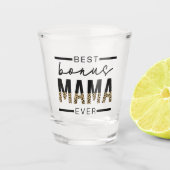 Best Bonus Mama Ever Gifts voor Stepmama Shot Glas (Voorkant)