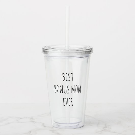 Best Bonus Mom Ever Acryl Drinkbeker (Voorkant)