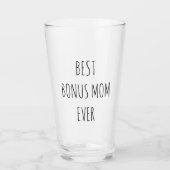 Best Bonus Mom Ever Glas (Voorkant)