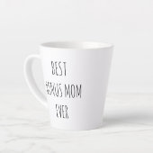 Best Bonus Mom Ever Latte Mok (Linkerhoek)
