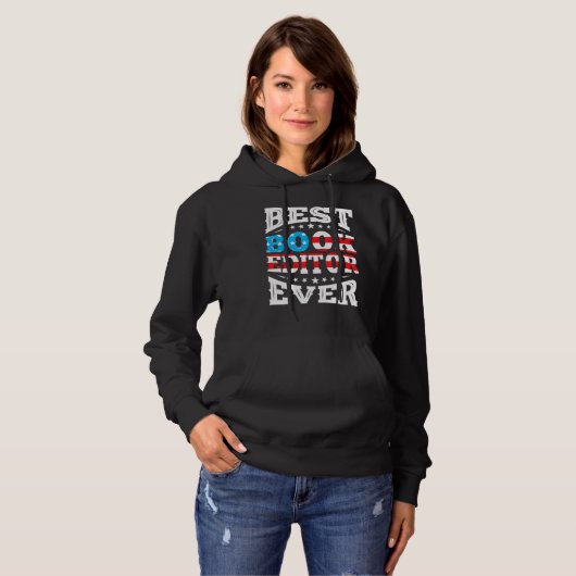 Best Book Editor Ever 4th Fourth Of July Usa Ameri Hoodie (Voorkant volledig)