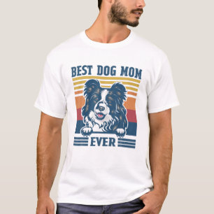 Best Border Collie Mam Ever Funny Dog Mam T-shirt
