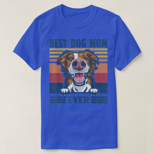 Best Border Collie Mam Ever Funny Dog Mam T-shirt (Design voorkant)