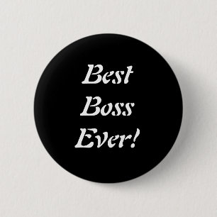 Best Boss Ever Pin Ronde Button 5,7 Cm