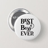 Best Boss Ever Ronde Button 5,7 Cm (Voorkant /achterkant)