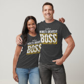 Best Boss Ever World's Greatest Boss A004 T-shirt (Unisex)